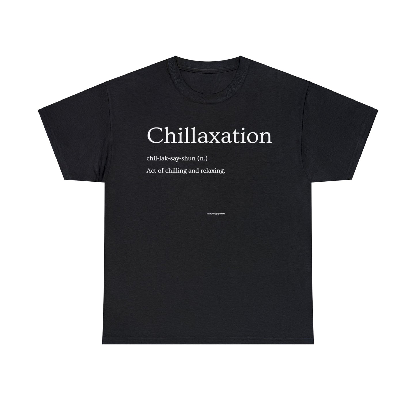 Chillaxation Tee
