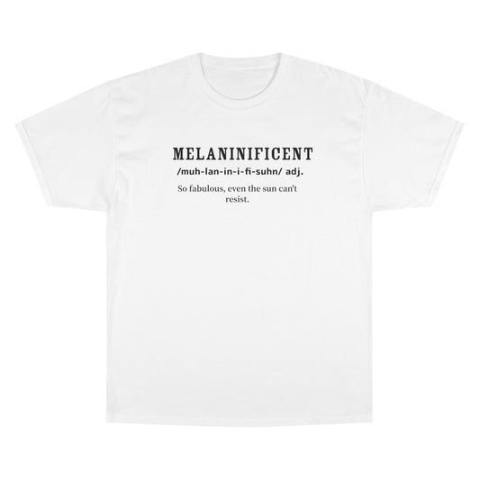 Melaninificent Champion T-Shirt